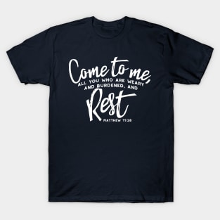 Matthew 11 Encouraging Bible Verse II T-Shirt